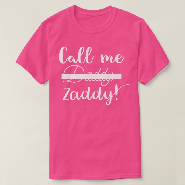 Camiseta Call Me Zaddy T-shirt Premium T-Shirt (Frente do Design)