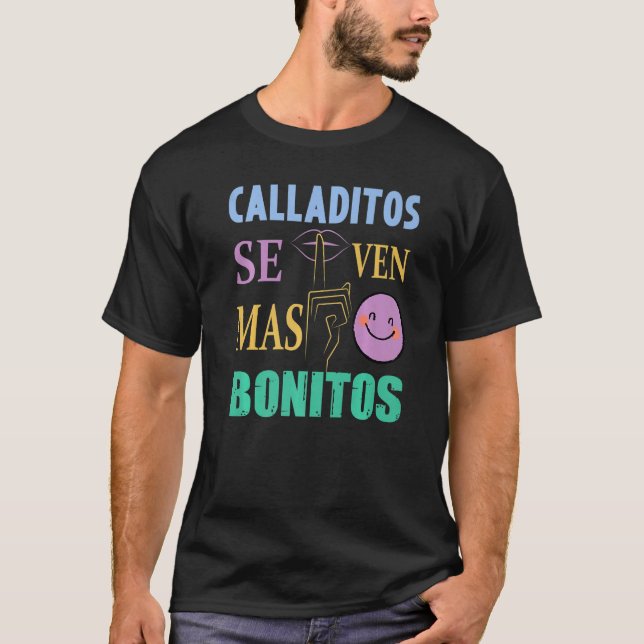 Camiseta Calladitos Se Ven Mas Bonitos Maestra Spanglish Bi (Frente)