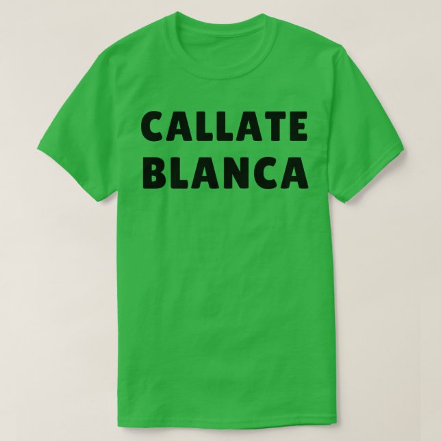 Camiseta callate blanca (Frente do Design)
