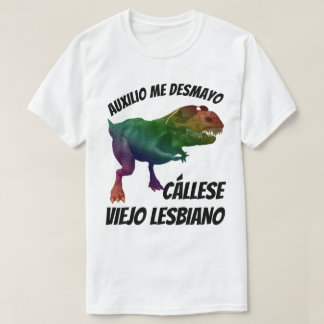 Camiseta Cállese Viejo Lesbiano