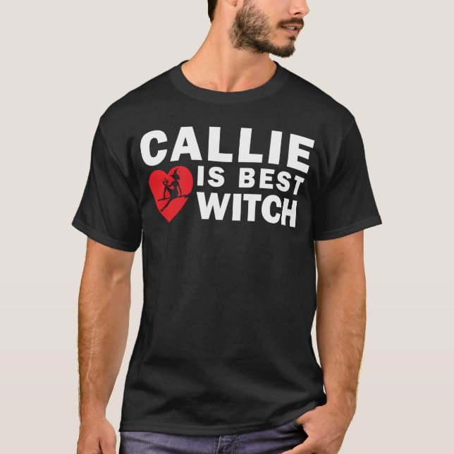 Camiseta Callie é o melhor t-shirt da obscuridade da bruxa (Frente)