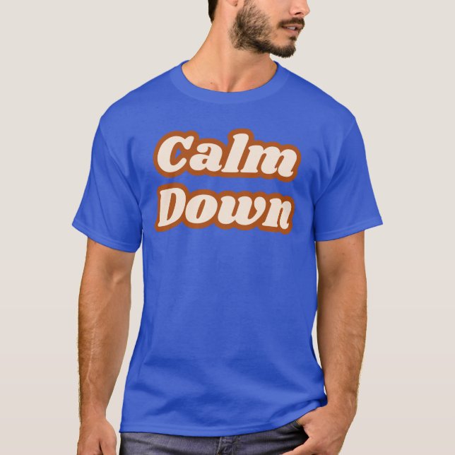 Camiseta Calm Down (Frente)