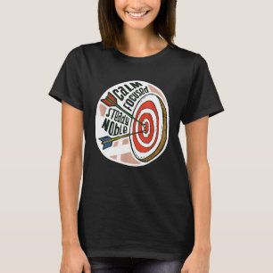 Camiseta CALM FOCUSADO STEADY NOBLE Archery Archer Ar