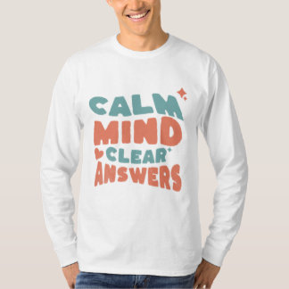 Camiseta Calm Mind Clear Answers Exam Motivation