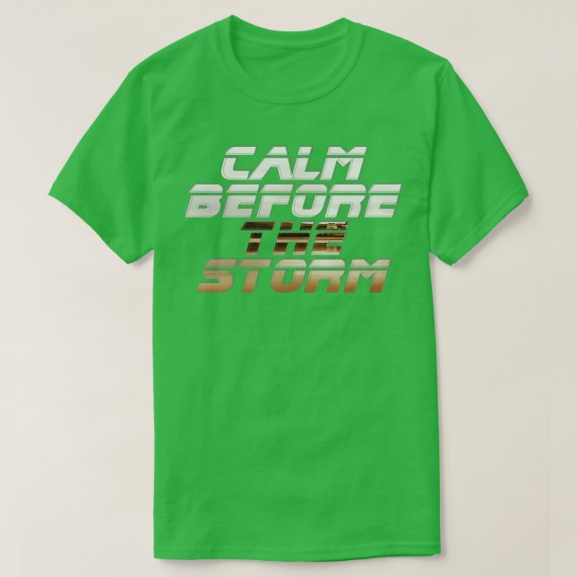 Camiseta calma antes da tempestade (Frente do Design)