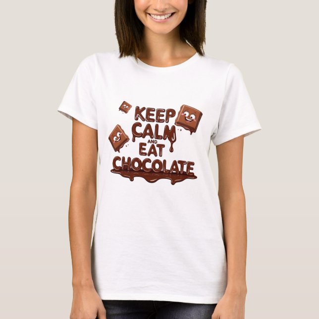 Camiseta Calma e come chocolate Engraçado (Frente)