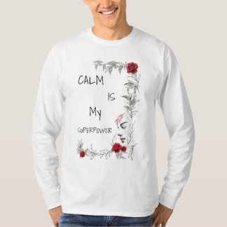Camiseta Calma É Meu Superpoder | Autoconfiança e Confiança