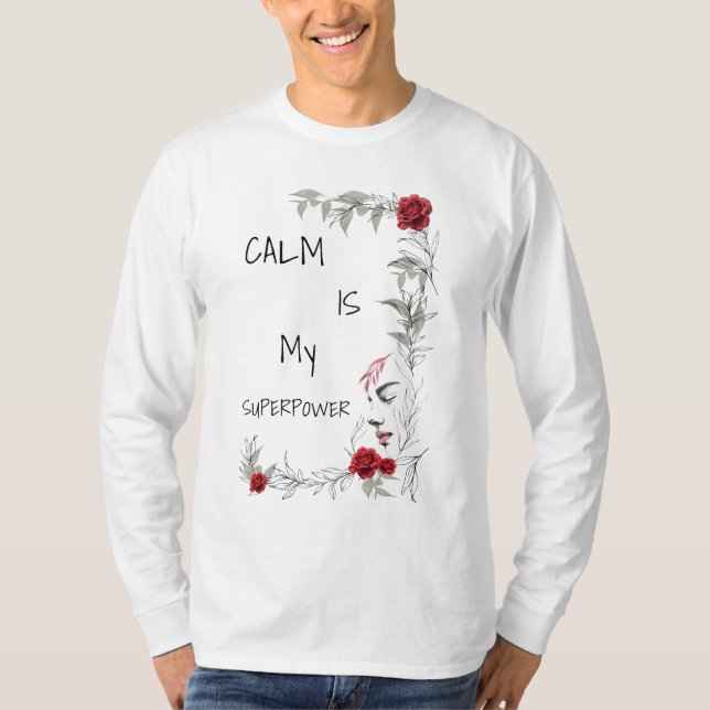 Camiseta Calma É Meu Superpoder | Autoconfiança e Confiança (Frente)