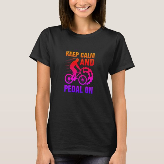 Camiseta Calma E Pedal Engraçado de bicicleta (Frente)