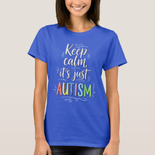 Camiseta Calma, é só autismo   Tipografia Colorida