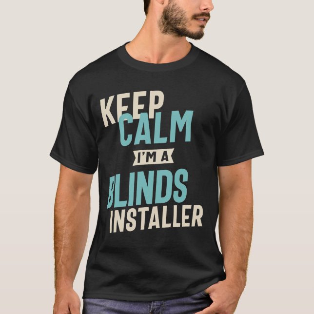 Camiseta Calma, sou um instalador de cegos (Frente)