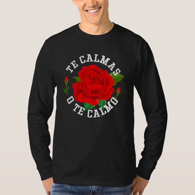 Camiseta Calmas O Calmo Funny Slang Espanhol México La (Frente)