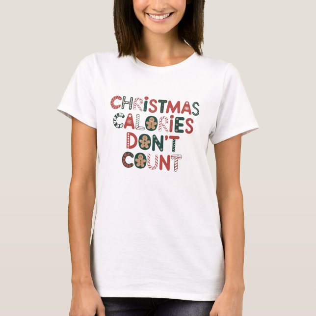 Camiseta Calorias de Natal não contam (Frente)