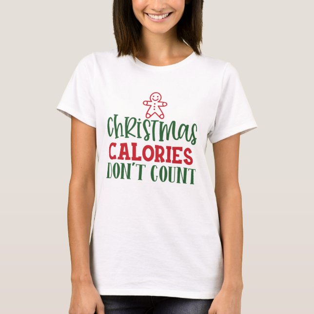 Camiseta Calorias de Natal Não Contem presente de Natal eng (Frente)