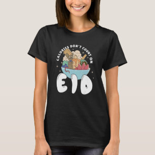 Camiseta Calorias não contam com Eid Muçulmanos Crianças Ei