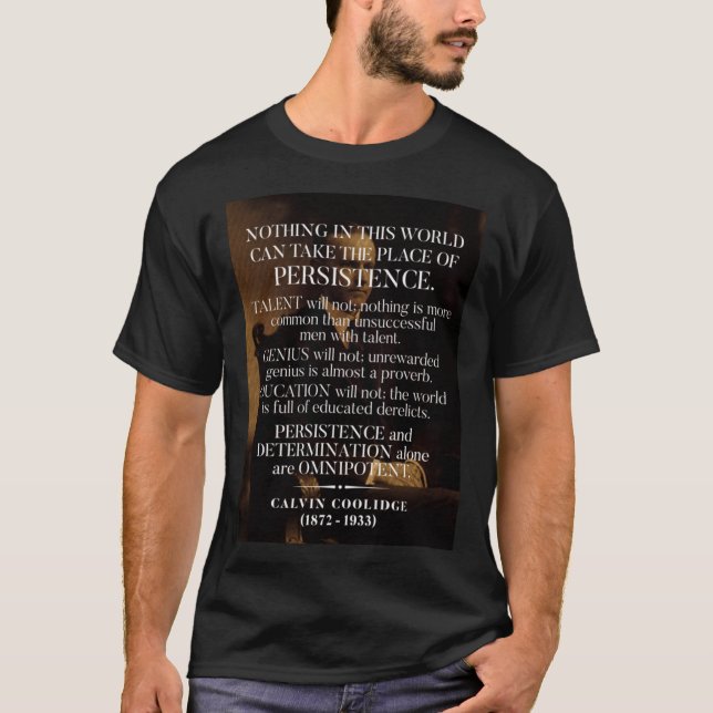 Camiseta Calvin Coolidge &x27;Persistence&x27; Quote (Frente)