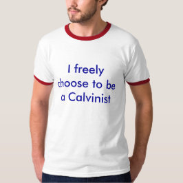 Camiseta Calvinista livre