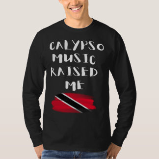 Camiseta Calypso Music Raised Me Trinidad and Tobago Trini 