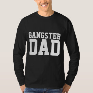 CAMISETA CAMADAS-T DO DIA DE OS PAIS DO GANGSTER