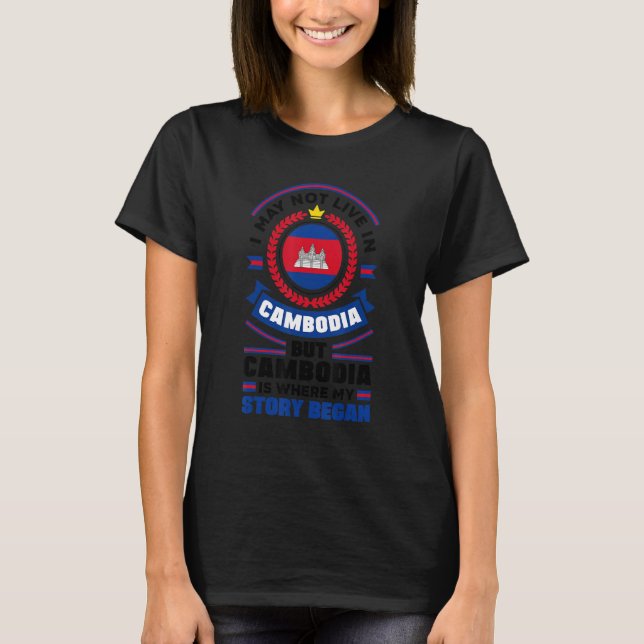 Camiseta Cambodia Cambodian Cambodia Flag Quote (Frente)