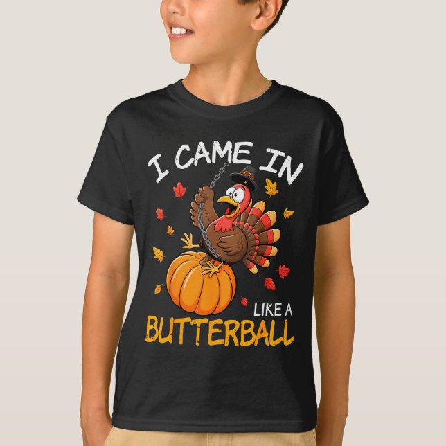 Camiseta Came In Like A Butterball Funny Thanksgiving Men W (Frente)