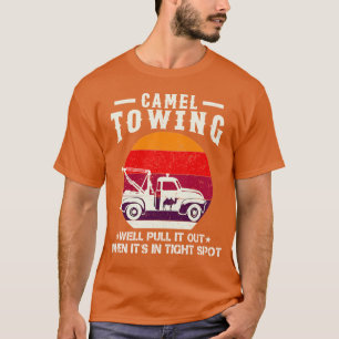 Camiseta Camel Towing Company Nós Vamos Puxá-lo Para Fora Q