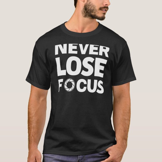 Camiseta Câmera de focagem de nunca Perder (Frente)
