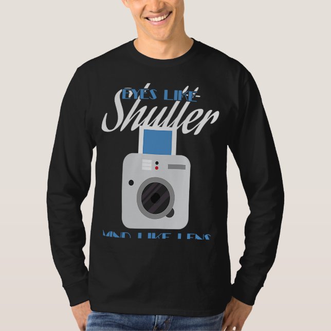 Camiseta Camera  Eyes Like Shutter Mind Like Lens Photograp (Frente)