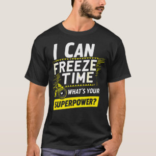 Camiseta Cameraman Fotógrafo Posso Congelar o Tempo