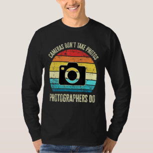 Camiseta Câmeras Não Tiram Fotografias Fotografadores Fazem