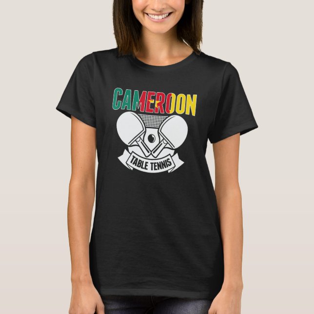 Camiseta Cameroon Ping Pong   Cameroonian Table Tennis Supp (Frente)