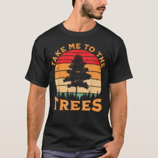 Camiseta Caminhada Acampamento Leve-Me Para As Árvores Retr