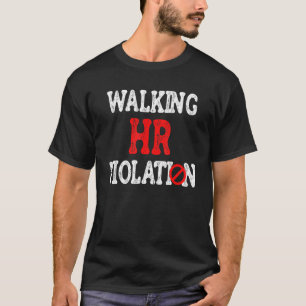 Camiseta Caminhando Com A Violação Hr Departamento De Recur