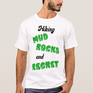 Camiseta Caminhando pela Lama, Rochas e Arrependimento