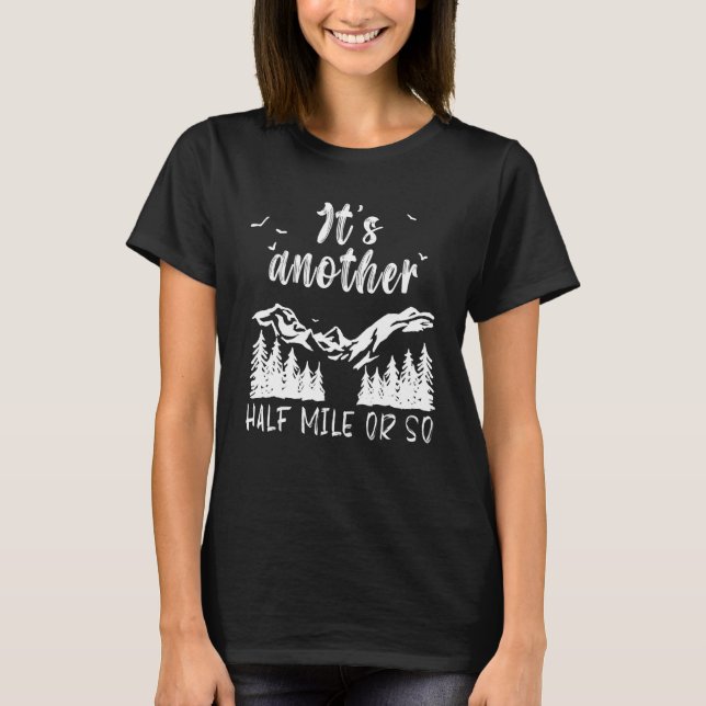 Camiseta Caminhando pela Nature Hike Hiker É mais meia milh (Frente)