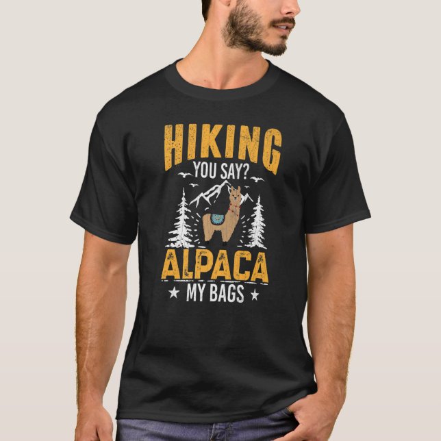 Camiseta Caminhando Você Diz Alpaca Minha Bolsas Hiker Trip (Frente)