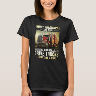 Camiseta Caminhante Alguns Avós Levam Naps Verdadeiros Driv