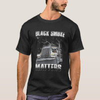 Caminhante Bla ck Smoking Mat ter Truck Driver T S