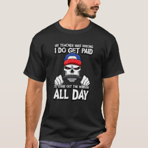 Camiseta Caminhante Meu Professor Estava Errado Eu Recebo O