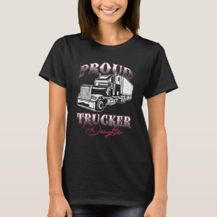 Camiseta Caminhante Orgulhoso, Piloto De Caminhão Filha Fil