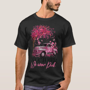 Camiseta Caminhão de Bombaim outubro Vestimos Cancer A rosa