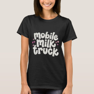Camiseta Caminhão de leite móvel amamentação engraçado mãe