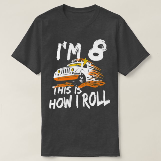 Camiseta Caminhão monstro 4x4 Im 8 é assim que eu rolo 2 (Frente do Design)