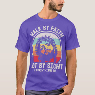 Camiseta Caminhar De Fé Não Pela Páscoa Da Visão Jesus Cris