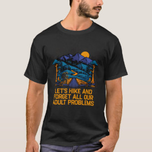 Camiseta Caminhar e Esquecer Problemas Citação Motivacional