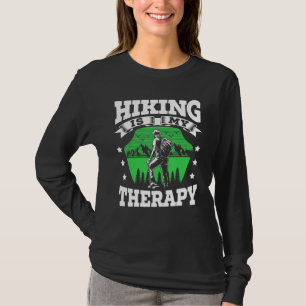 Camiseta Caminhar É Minha Terapia Hiker Trek Fora Da Montan