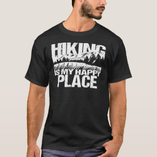 Camiseta Caminhar É O Meu Lugar Feliz Que Hikers Acampam A 