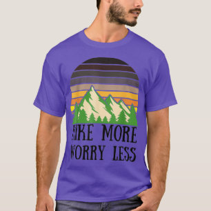 Camiseta Caminhe Mais Preocupada Menos Engraçada A Natureza