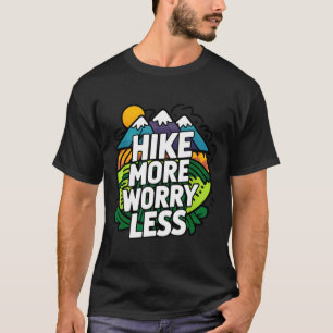 Camiseta Caminhe mais, se preocupe menos, engraçado, legal,