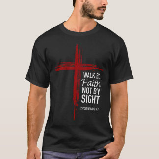 Camiseta Caminhe Pela Fé Não Pela Visão Cruz Cristã Bíblia